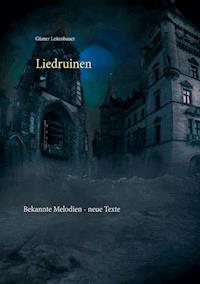 Liedruinen - Günter Leitenbauer - E-Book