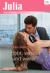 Verlobt, verliebt ... und weiter? - Cathy Williams - E-Book