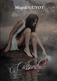 Cassandre - Magali Guyot - E-Book