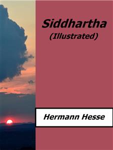 Siddhartha (Illustrated) - Hermann Hesse - E-Book