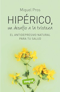 Hipérico, un desafío a la tristeza - Dr. Miquel Pros - E-Book