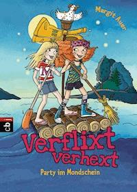 Verflixt verhext - Party im Mondschein - Margit Auer - E-Book