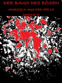 Der Baum des Bösen - H. Simone - E-Book