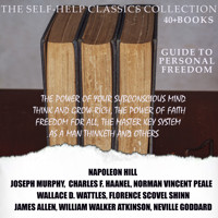 The Self-Help Classics Collection. Guide to Personal Freedom (40 +  books) - Napoleon Hill - Hörbuch