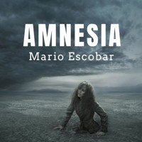 Amnesia - Mario Escobar - Hörbuch