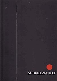 Schmelzpunkt - null klenk - E-Book