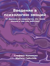 Введение в психологию эмоций - Stefano Calicchio - E-Book