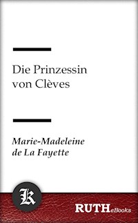 Die Prinzessin von Clèves - Marie-Madeleine de La Fayette - E-Book