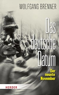 Das deutsche Datum - Wolfgang  Brenner - E-Book