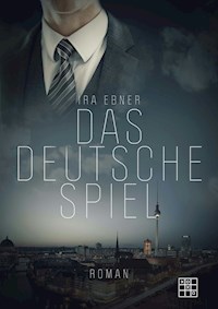 Das deutsche Spiel - Ira Ebner - E-Book