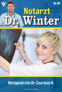 Röntgenärztin Dr. Courdula N. - Nina Kayser-Darius - E-Book