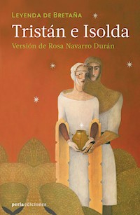 Tristán e Isolda - Rosa Navarro Durán - E-Book