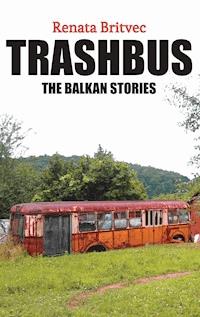 Trashbus - Renata Britvec - E-Book
