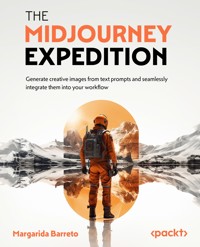 The Midjourney Expedition - Margarida Barreto - E-Book