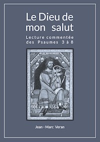 Le Dieu de mon salut - Jean-Marc Veran - E-Book