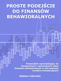 Proste podejście do finansów behawioralnych - Stefano Calicchio - E-Book