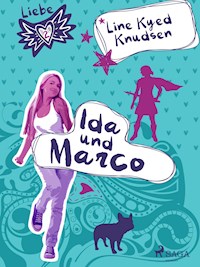 Liebe 2 - Ida und Marco - Line Kyed Knudsen - E-Book