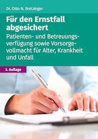 Für den Ernstfall abgesichert - Otto N. Bretzinger - E-Book