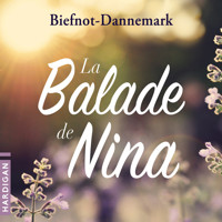La Balade de Nina - Véronique Biefnot - Hörbuch