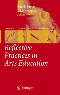 Reflective Practices in Arts Education -  - E-Book