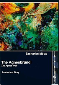 The Agnesbründl - Zacharias Mbizo - E-Book