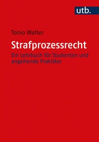 Strafprozessrecht - Tonio Walter - E-Book