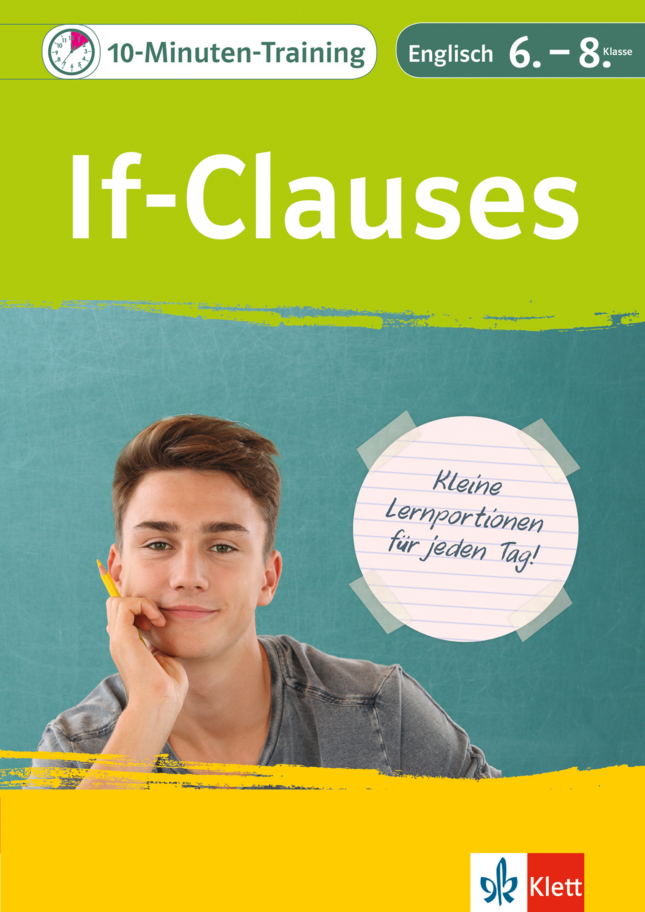 Klett 10-Minuten-Training Englisch Grammatik If-Clauses 6.-8. Klasse - Peggy Fehily - E-Book