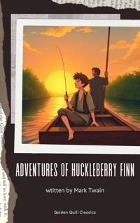 Adventures of Huckleberry Finn - Mark Twain - E-Book