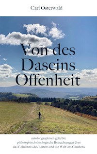 Von des Daseins Offenheit - Carl Osterwald - E-Book