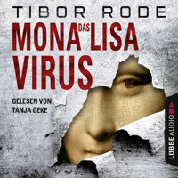 Das Mona-Lisa-Virus - Tibor Rode - Hörbuch