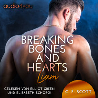 Breaking Bones and Hearts - C. R. Scott - Hörbuch