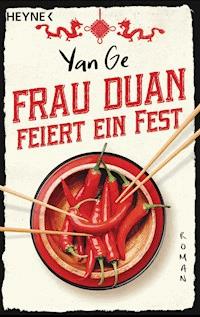 Frau Duan feiert ein Fest - Yan Ge - E-Book