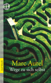 Wege zu sich selbst - Marc Aurel - E-Book