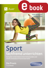 Sport fachfremd unterrichten - Die Praxis Kl. 1-2 - Heike Beckmann - E-Book