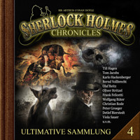 Sherlock Holmes Chronicles, Ultimative Sammlung Volume 4 (ungekürzt) - Martin Barkawitz - Hörbuch