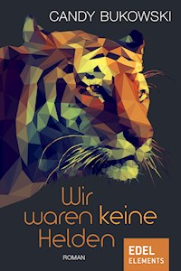 Wir waren keine Helden - Bukowski Candy - E-Book