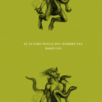 El último duelo del hombre pez - Rodolfo Celis - Hörbuch