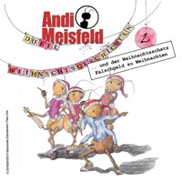 Andi Meisfeld, Folge 2: Dufte Weihnachtsabenteuer - Tom Steinbrecher - Hörbuch