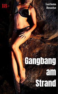 Gangbang am Strand - Lariana Bouche - E-Book