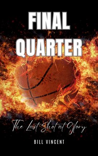 Final Quarter - Bill Vincent - E-Book