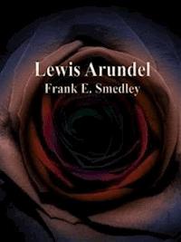 Lewis Arundel - Frank E. Smedley - E-Book