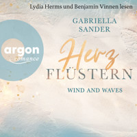 Herzflüstern - Wind and waves (Ungekürzte Lesung) - Gabriella Sander - Hörbuch