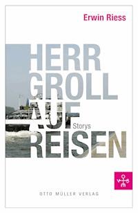 Herr Groll auf Reisen - Erwin Riess - E-Book