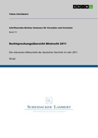 Rechtsprechungsübersicht Mietrecht 2011 - Tobias Scheidacker - E-Book