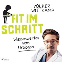 Fit im Schritt - Wissenswertes vom Urologen (Ungekürzt) - Volker Wittkamp - Hörbuch