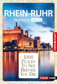 1000 Places To See Before You Die - RheinRuhr - Heike Gallus - E-Book