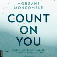 Count On You - On You-Reihe, Teil 2 (Ungekürzt) - Morgane Moncomble - Hörbuch