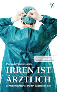 Irren ist ärztlich - Dr. med. Lothar Zimmermann - E-Book