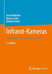 Infrarot-Kameras - Arnulf Wallrabe - E-Book