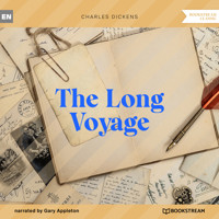 The Long Voyage (Unabridged) - Charles Dickens - Hörbuch